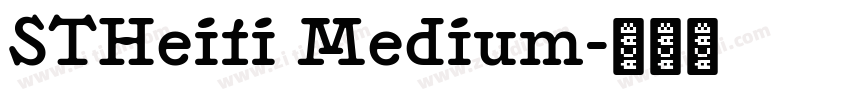 STHeiti Medium字体转换 STHeiti Medium字体转换